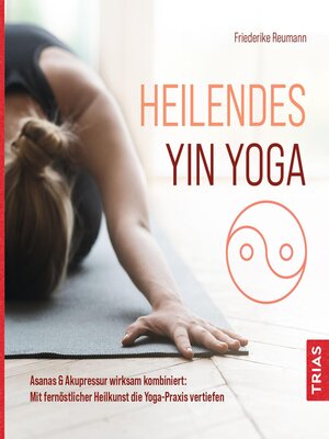 cover image of Heilendes Yin Yoga